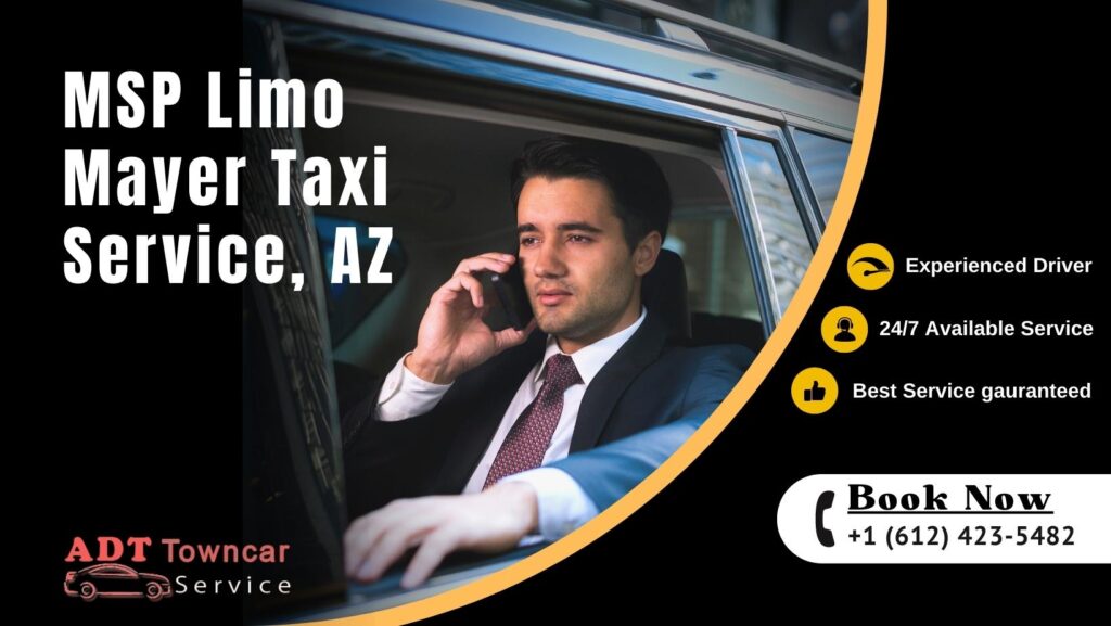 MSP Limo Mayer Taxi Service, AZ - ADT Town Car Service
